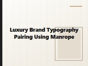 Crafting Luxury Identity with Manrope Typography Pairings